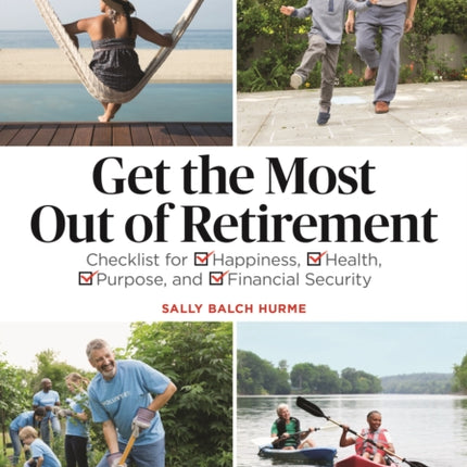 ABA/AARP Get the Most Out of Retirement: Checklist for Happiness, Health, Purpose and Financial Security