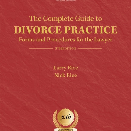 The Complete Guide to Divorce Practice: Forms and Procedures for the Lawyer, Fifth Edition