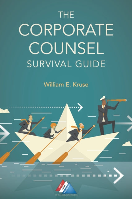 The Corporate Counsel Survival Guide