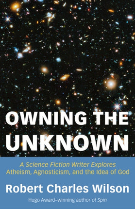 Owning the Unknown: A Science Fiction Writer