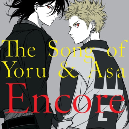 The Song of Yoru & Asa Encore