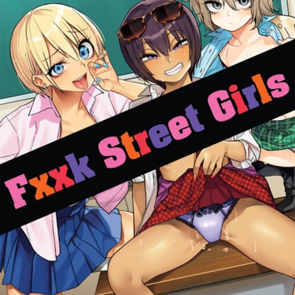 Fxxk Street Girls