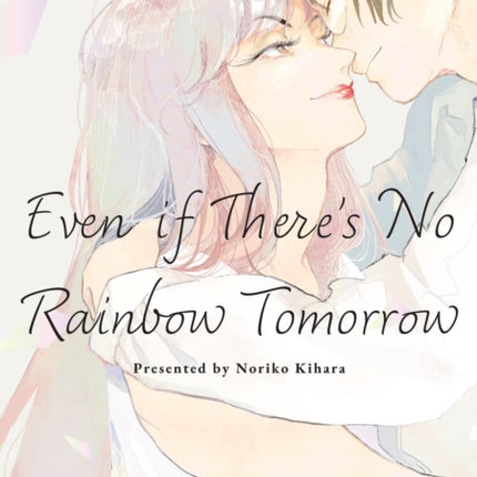 May Tomorrow Bring Rainbows