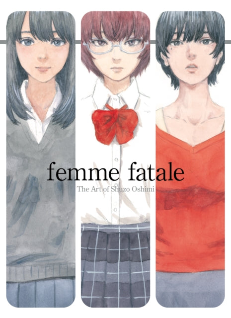 Femme Fatale: The Art of Shuzo Oshimi