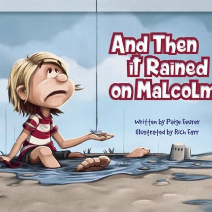 And Then It Rained on Malcolm