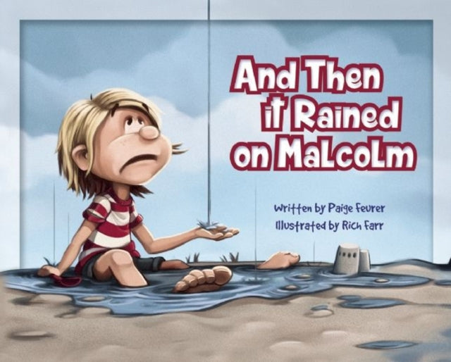 And Then It Rained on Malcolm