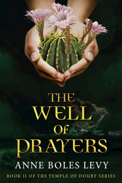 The Well of Prayers The Temple of Doubt