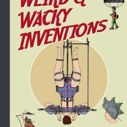 Weird & Wacky Inventions