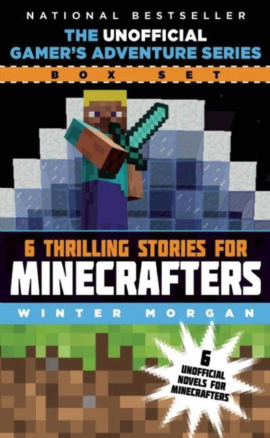 The Unofficial Gamer's Adventure Series Box Set: Six Thrilling Stories for Minecrafters