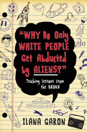 Why Do Only White People Get Abducted by Aliens?: