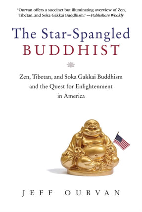 The Star Spangled Buddhist: Zen, Tibetan, and