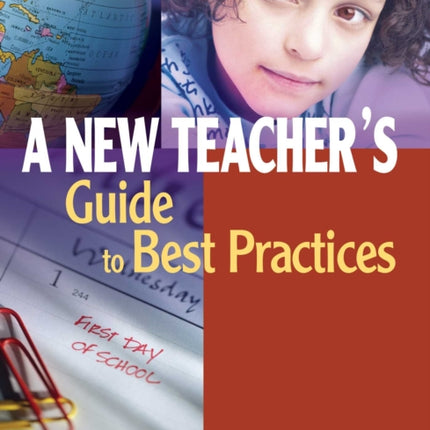 A New Teacher's Guide to Best Practices