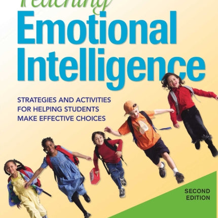 Teaching Emotional Intelligence: Strategies and