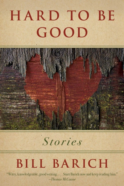 Hard to Be Good: Stories