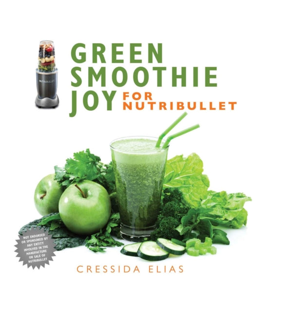 Green Smoothie Joy for Nutribullet