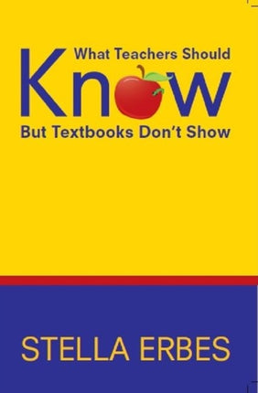 What Teachers Should Know But Textbooks Don't