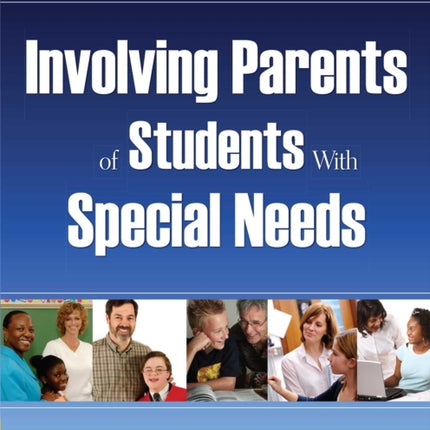 Involving Parents of Students with Special needs: 25 Ready-to-Use Strategies