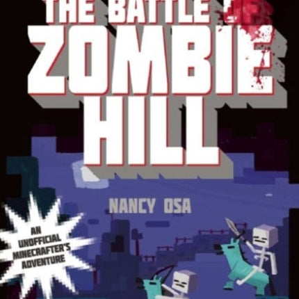 The Battle of Zombie Hill: Defenders of the Overworld #1