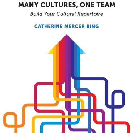 Many Cultures, One Team: Build Your Cultural