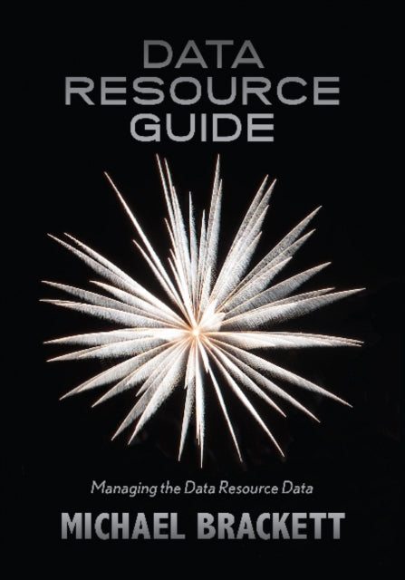 Data Resource Guide: Managing the Data Resource