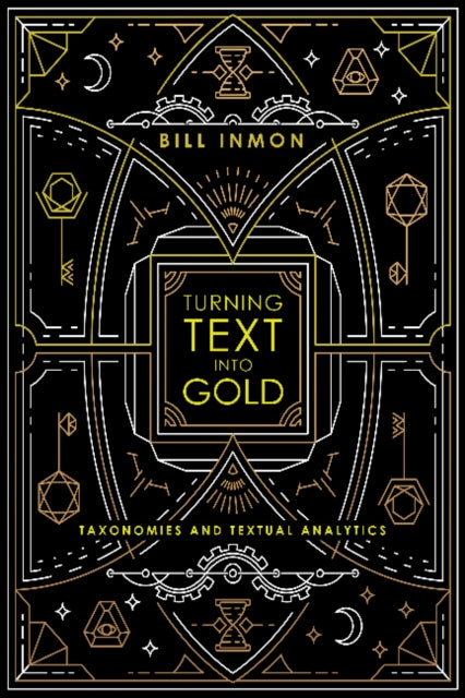 Turning Text into Gold: Taxonomies & Textual Analytics