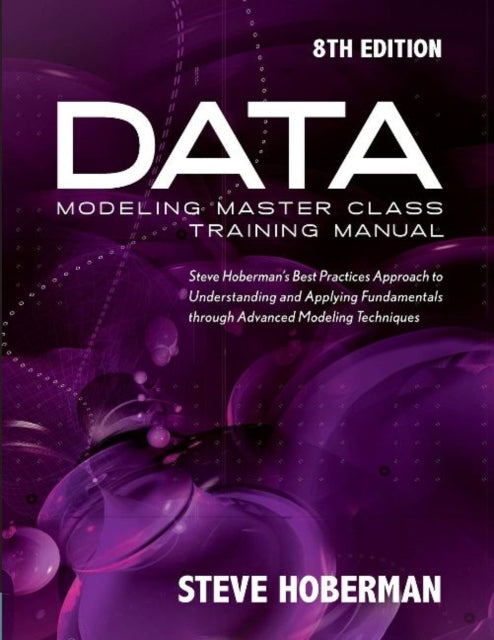 Data Modeling Master Class Training Manual