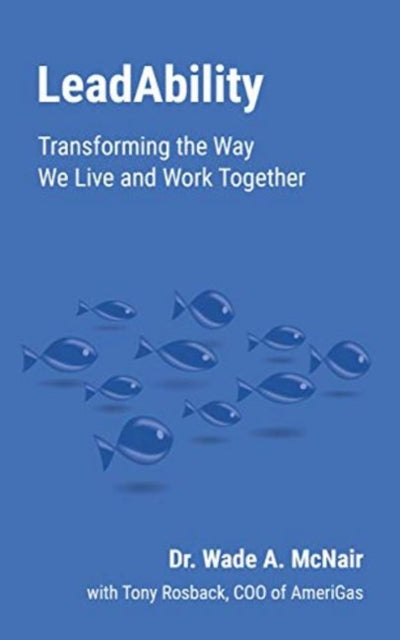 LeadAbility: Transforming the Way We Live and Work Together