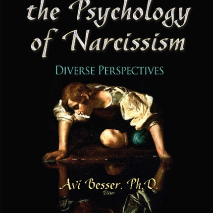 Handbook of the Psychology of Narcissism: Diverse
