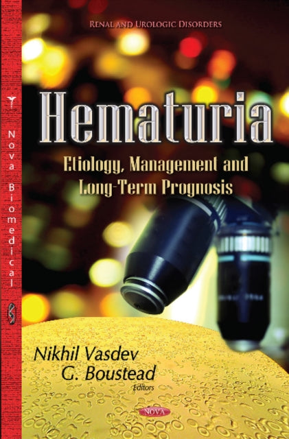 Hematuria: Etiology, Management & Long-Term Prognosis