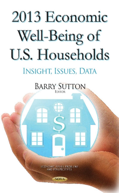 2013 Economic Well-Being of U.S. Households: