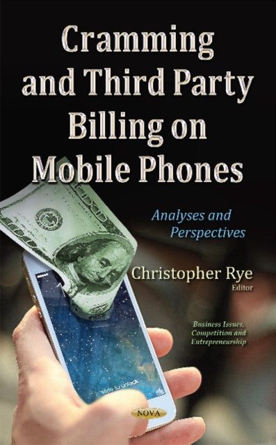 Cramming & Third Party Billing on Mobile Phones: Analyses & Perspectives