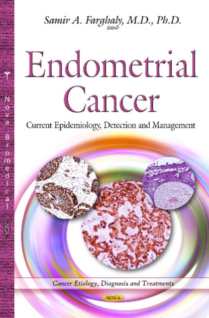 Endometrial Cancer: Current Epidemiology,