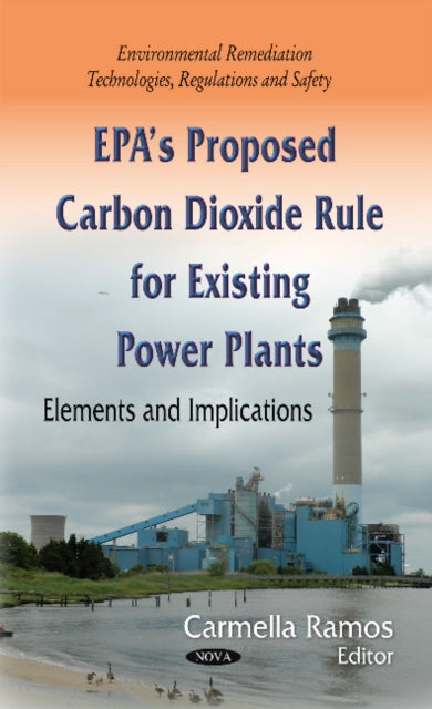 EPAs Proposed Carbon Dioxide Rule for Existing