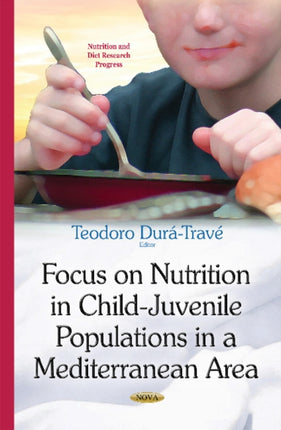 Focus on Nutrition in Child-Juvenile Populations