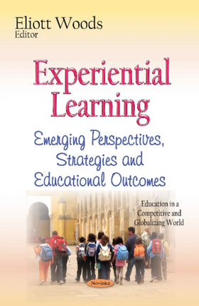 Experiential Learning: Emerging Perspectives,
