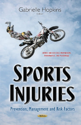 Sports Injuries: Prevention, Management & Risk