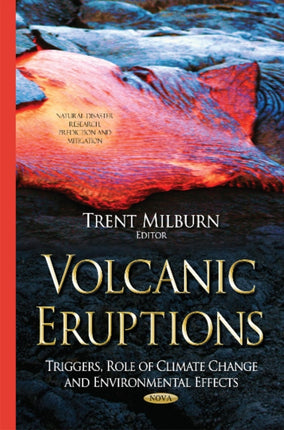Volcanic Eruptions: Triggers, Role of Climate