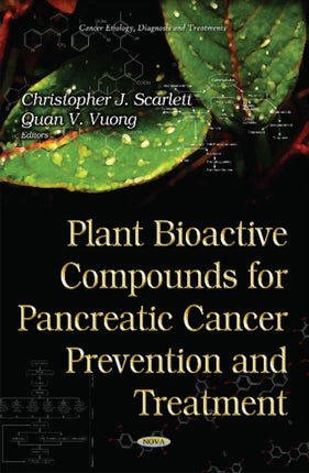 Plant Bioactive Compounds for Pancreatic Cancer Prevention & Treatment