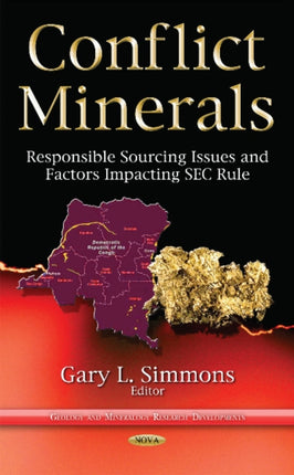 Conflict Minerals: Responsible Sourcing Issues &