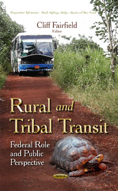 Rural & Tribal Transit: Federal Role & Public