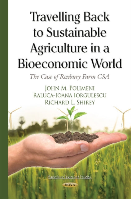 Travelling Back to Sustainable Agriculture in a