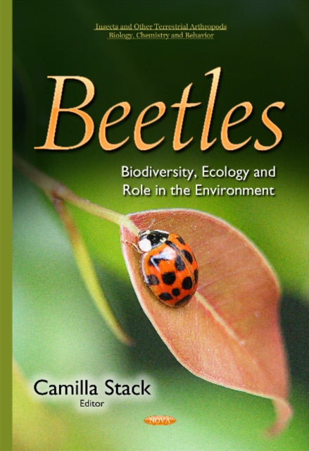Beetles: Biodiversity, Ecology & Role in the