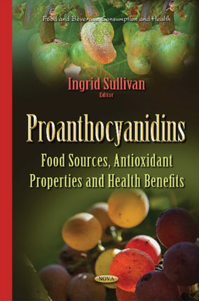 Proanthocyanidins: Food Sources, Antioxidant