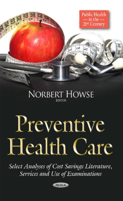 Preventive Health Care: Select Analyses of Cost