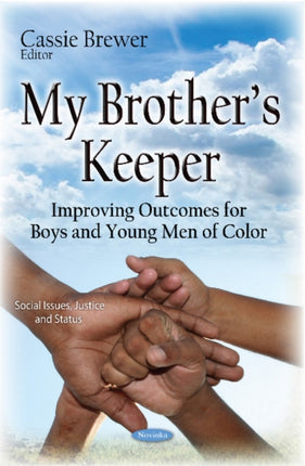 My Brothers Keeper: Improving Outcomes for Boys &