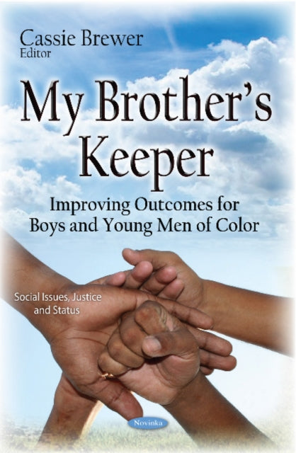 My Brothers Keeper: Improving Outcomes for Boys &