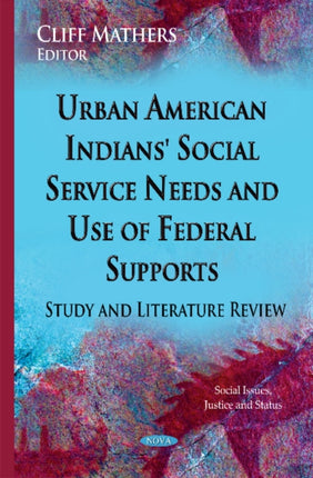 Urban American Indians' Social Service Needs &