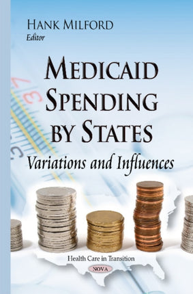 Medicaid Spending by States: Variations &