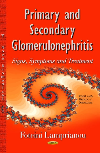 Primary & Secondary Glomerulonephritis: Signs,