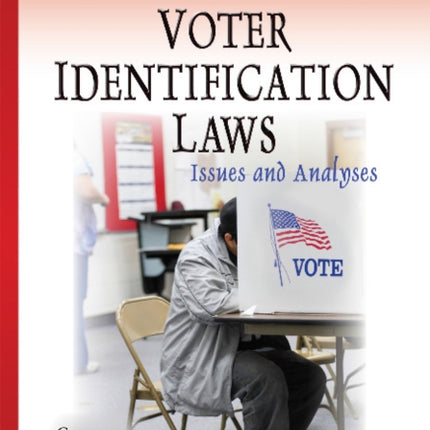 Voter Identification Laws: Issues & Analyses